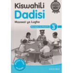 OUP Kiswahili Dadisi GD3 Trs (Approved) by Nyaga