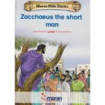 Moran Bible stories: Zachaeus the short man by Moran