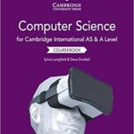 Cambridge International AS and A Level Computer Science Coursebook