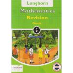 Longhorn Mathematics Revision Grade 5