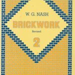 Brickwork Paperback – January 1, 1983 by W G Nash (Author)