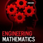 Engineering Mathematics 6th Edition by John Bird (Author)