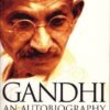 GANDHI AN AUTOBIOGRAPHY