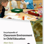 Encyclopedia Of Classroom Environment In Child Education 