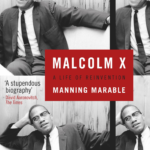 Malcolm X: A Life Of Reinvention