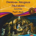 Fun With CRE Activities Pupils Book PP1