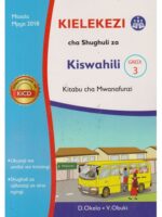 Kielekezi cha Shughuli za Kiswahili Gredi 3 Kitabu cha Mwanafunzi