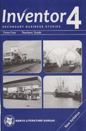 Inventor Secondary Business Studies For 4 Teachers’ Guide by Nyaga