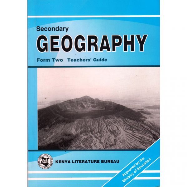 Secondary Geography Form 2 Trs by “Wambugu, Mboya, Rono”