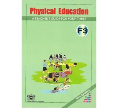 Physical Education Form 3 Teacher’s book by Kiganjo