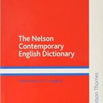 The Nelson Contemporary English Dictionary by Nelson,una Cunningham
