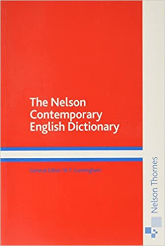 The Nelson Contemporary English Dictionary by Nelson,una Cunningham