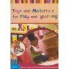 Toys and Materials for Play and Learning by Nacece