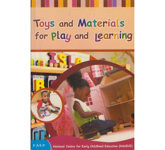 Toys and Materials for Play and Learning by Nacece