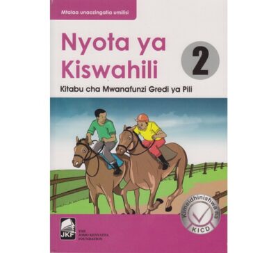 Nyota ya Kiswahili Grade 2 by Obura Odhiambo, Bwanaher…