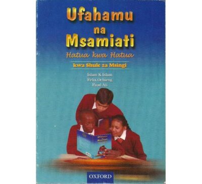 Ufahamu na Msamiati kwa Shule za Msingi by Islam