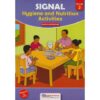 Signal Hygiene and Nutrition Activities Grade 2 (Approved) by Signal Publishers