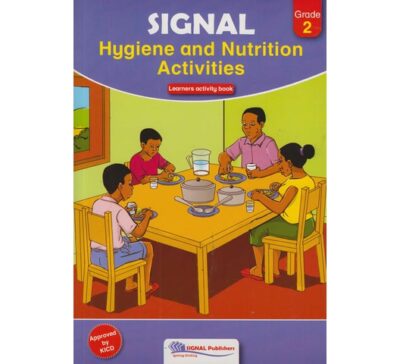 Signal Hygiene and Nutrition Activities Grade 2 (Approved) by Signal Publishers