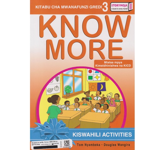Storymoja Know More Kiswahili Grade 3 (Approved) by Wangira,Obondo