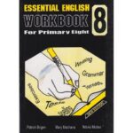 Essential English Workbook 8 by Patrick Birgen,mary mach…