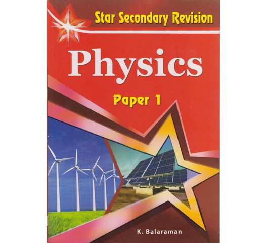 Star Secondary Revision Physics Paper 1 by K.Balaraman