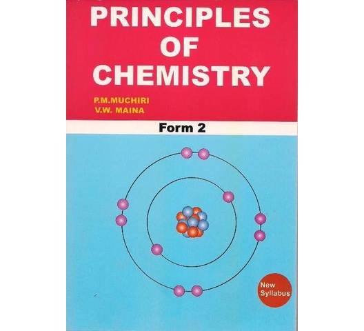 Principles of Chemistry Form 2 by Muchiri