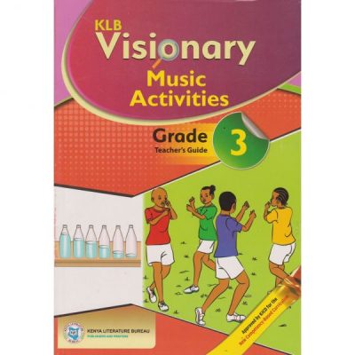 KLB Visionary Music Activities GD3 Trs (Approved) by Muchiri