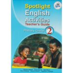 Spotlight English Activities GD2 Trs (Approved) by Nakholi,Kabura,Munyi,