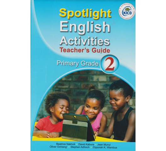 Spotlight English Activities GD2 Trs (Approved) by Nakholi,Kabura,Munyi,