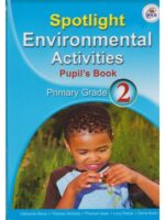 Spotlight Environmental Activities Primary grade 2 by Cathrine Akinyi, Thomas …