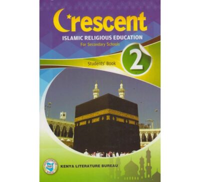 Crescent Islamic Religious Education for secondary schools Students’ Book 2