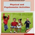 Physical and Psychomotor Activities by Irene Wafula