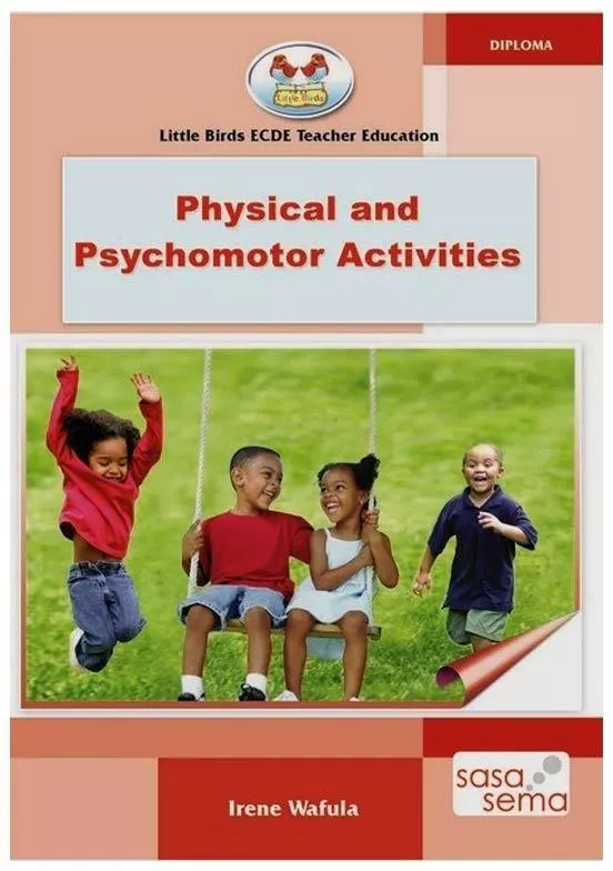 Physical and Psychomotor Activities by Irene Wafula