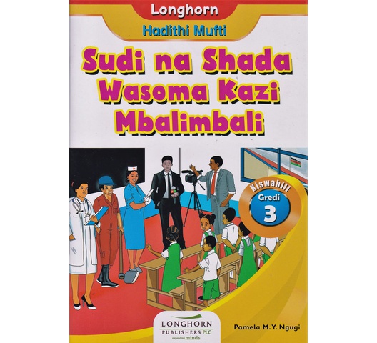 Longhorn :Sudi na Shada Wasoma Kazi Mbalimbali Grade … by Ngugi