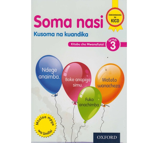Soma nasi: Kusoma na Kuandika Gredi 3 by Hellen Inyega, Evans Oso…