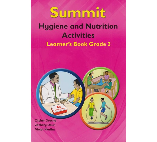 Summit Hygiene and Nutrition Activities Learner’s Book Grade … by Zilpher Oracha, Zachary …