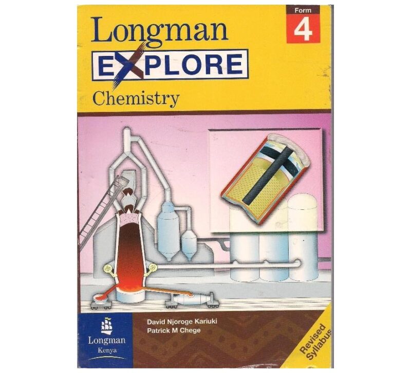 Explore Chemistry Form 4 by Kariuki