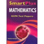 SmartPlus Mathematics KCPE test papers by Stephen Emojel