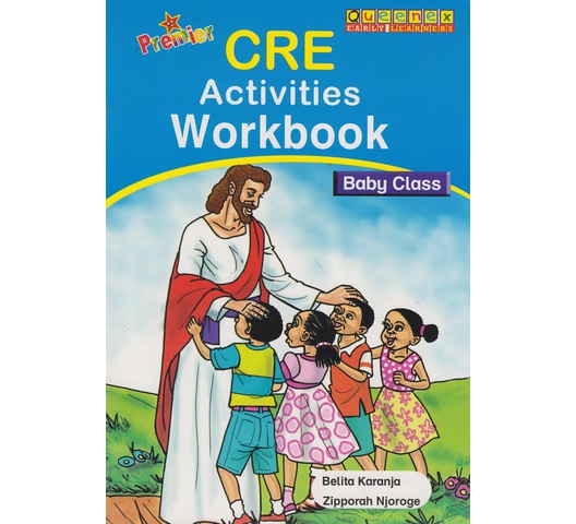 Premier CRE Activities Workbook Baby Class by Belita Karanja, Zipporah…