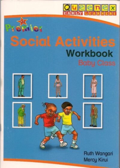 Premier Social Activities workbook- Baby class by Wangari