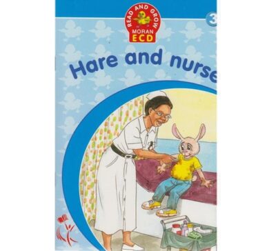 Read and Grow Moran ECD: Hare and Nurse … by Moran