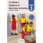Longhorn Hygiene & Nutrition Activities Learner’s Book Grade … by Longhorn
