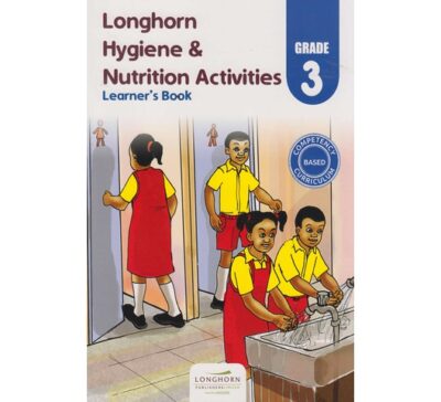 Longhorn Hygiene & Nutrition Activities Learner’s Book Grade … by Longhorn