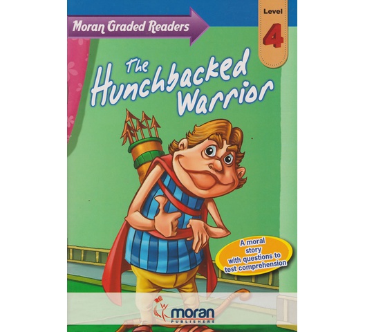 Hunchbacked Warrior Moran Grade Level 4 by Pearson