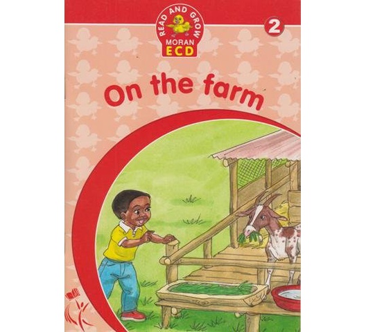 Read and grow Moran ECD: On the Farm by Moran