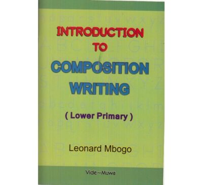 Introduction to Composition Writing by Mbogo