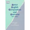 Junior English Composition and Grammar by Bright