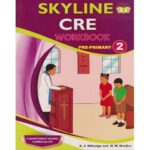 Skyline CRE Workbook Pre-Primary 2 (Approved) by Ndirangu