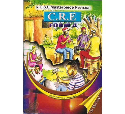 KCSE Masterpiece Revision CRE Form 4 by Otieno