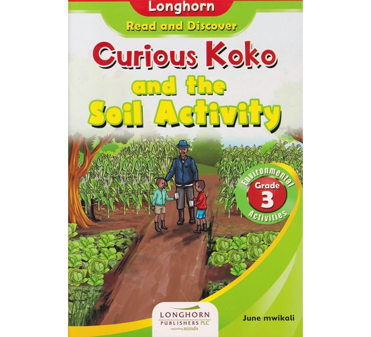 Longhorn: Curious Koko and the Soil Activity GD3 by Jane M. Wanyoike